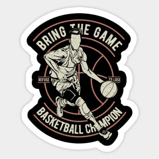 Bring The Game Basket Ball Champion University College NBA Sticker